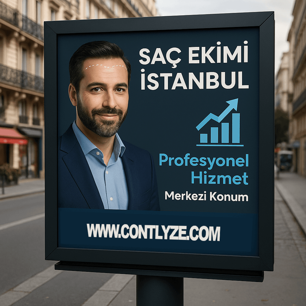 Saç Ekimi İstanbul 2025 - Billboard Reklam Contlyze